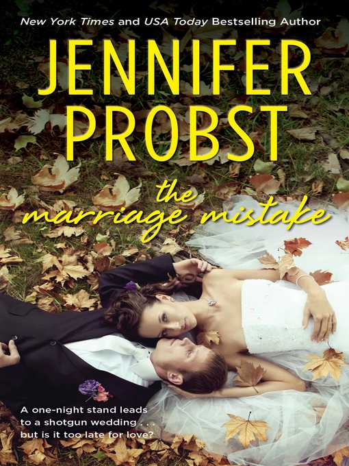Title details for The Marriage Mistake by Jennifer Probst - Available
